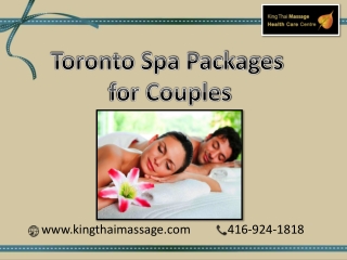 An Exclusive Toronto Spa Packages for Couples at King Thai Massage Centre