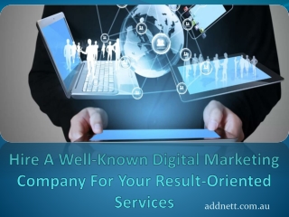 Hire A Well-Known Digital Marketing Company For Your Result-Oriented Services
