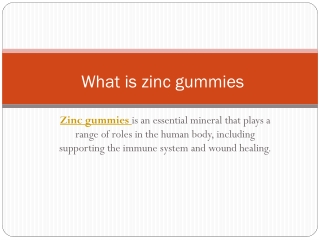 What is zinc gummies