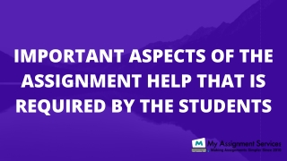 Important Aspects Of The Assignment Help That Is Required By The Students
