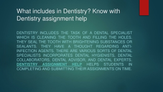 What includes in Dentistry? Know with Dentistry assignment help