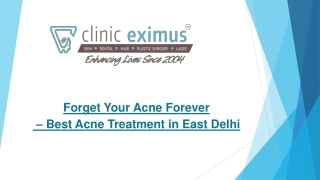 Forget Your Acne Forever– Best Acne Treatment in East Delhi