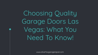 Choosing Quality Garage Doors Las Vegas_ What You Need To Know!