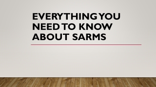 Everything You Need To Know About SARMs