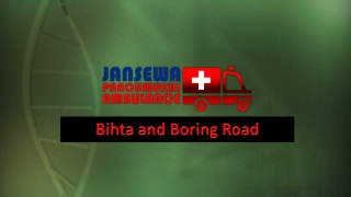 Choose Modern CCU Setup Road Ambulance Service in Boring Road and Bihta