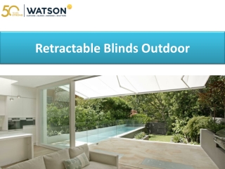Retractable Blinds Outdoor