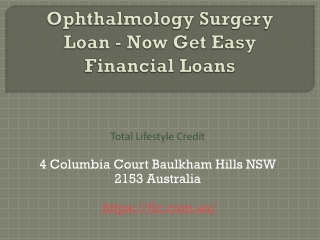 Ophthalmology Surgery Loan - Now Get Easy Financial Loans