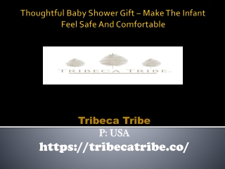 Thoughtful Baby Shower Gift – Make The Infant Feel Safe And Comfortable