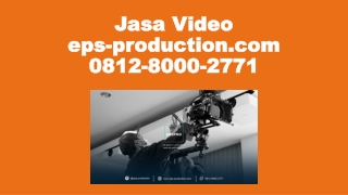 0812-8000-2771 Jasa Company Profile Murah Di Jakarta | Jasa Video eps-production