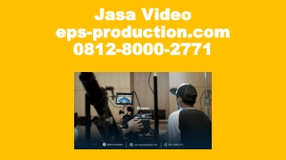 0812-8000-2771 Company Profile Hotel Di Jakarta | Jasa Video eps-production