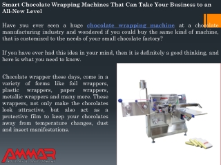 Which Chocolate Wrapping Machine Suits Your Needs  - Ammar Machinery