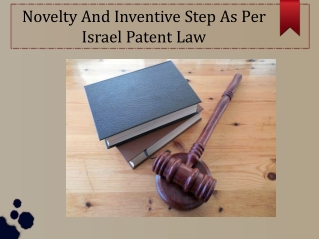 Novelty And Inventive Step As Per Israel Patent Law