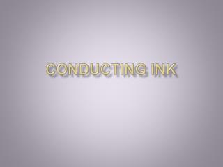 CONDUCTING INK