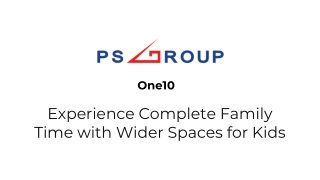 One10 - Experience Complete Family Time with Wider Spaces for Kids