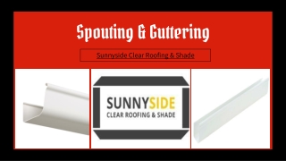 Spouting & Guttering – Sunnyside