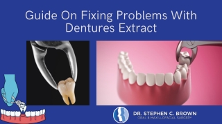 Guide On Fixing Problems With Dentures Extract