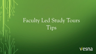 Faculty Led Study Tours Tips