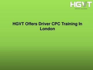 HGVT Offers Driver CPC Training In London