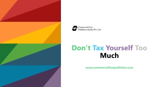 Don’t Tax Yourself Too Much