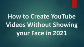 YouTube videos without showing your face in 2021