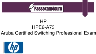 Download HPE6-A73 Dumps PDF - Free Sample Questions |PassExam4Sure