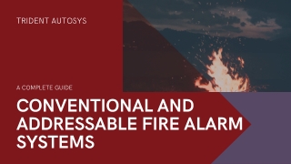 Difference Between Conventional and Addressable Fire Alarm Systems