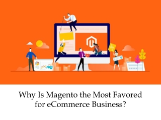 Why Is Magento the Most Favored for eCommerce Business?