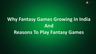 Why Fantasy Games Growing In India And Reasons To Play Fantasy Games