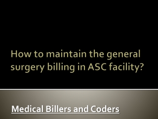 How to maintain the general surgery billing in