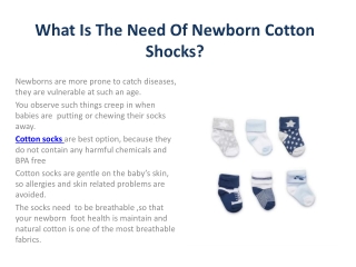 What Is The Need Of Newborn Cotton Shocks?