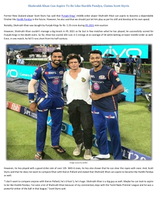 IPL 2021 Shahrukh Khan Can Aspire To Be Like Hardik Pandya, Claims Scott Styris
