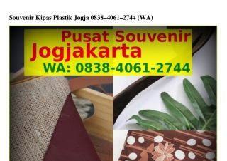 Souvenir Kipas Plastik Jogja Ö8З8-4ÖϬl-ᒿ744{WhatsApp}