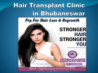 Hair Clinic in Bhubaneswar - Hair Transplant Surgeon