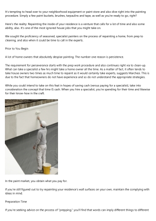 <h>Considering  Repainting Your  House Yourself?  Right here Is A  Suggestion Ab
