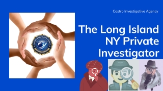 The Long Island NY Private Investigator