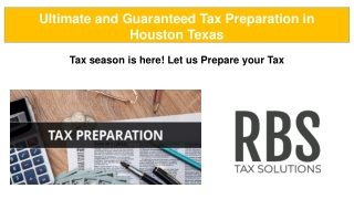 Ultimate and Guaranteed Tax Preparation in Houston Texas