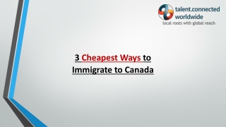 3 Cheapest Ways to Immigrate to Canada