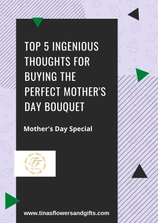 Top 5 ingenious thoughts for buying the perfect mother's day bouquet