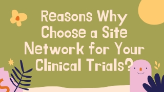 Reasons Why Choose a Site Network for Your Clinical Trials
