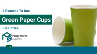 To Use Green Paper Cups For Coffee
