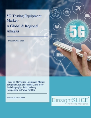 5G Testing Equipment Market Size, Share, Sales, Analysis, Forecast By 2021-2031