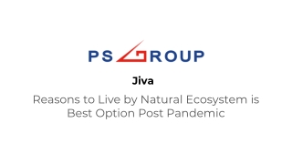 Jiva - Reasons to Live by Natural Ecosystem is Best Option Post Pandemic