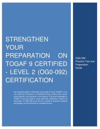 Strengthen Your Preparation on TOGAF 9 Certified - Level 2 (OG0-092) Certificati