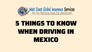 5 things to know when driving in Mexico