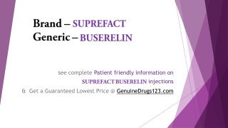 BUSERELIN SUPREFACT INJECTION The lowest cost and Side Effects