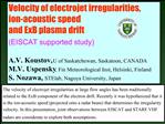Velocity of electrojet irregularities, ion-acoustic speed and ExB plasma drift EISCAT supported study A.V. Koustov,