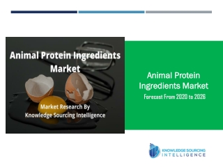 Industrial Outlook of Animal Protein Ingredients Market