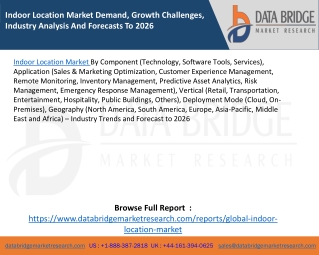 Indoor Location Market Demand, Growth Challenges, Industry Analysis And Forecasts To 2026