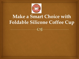 Foldable Silicone Coffee Cup