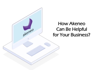 How Akeneo Can Be Helpful for Your Business?